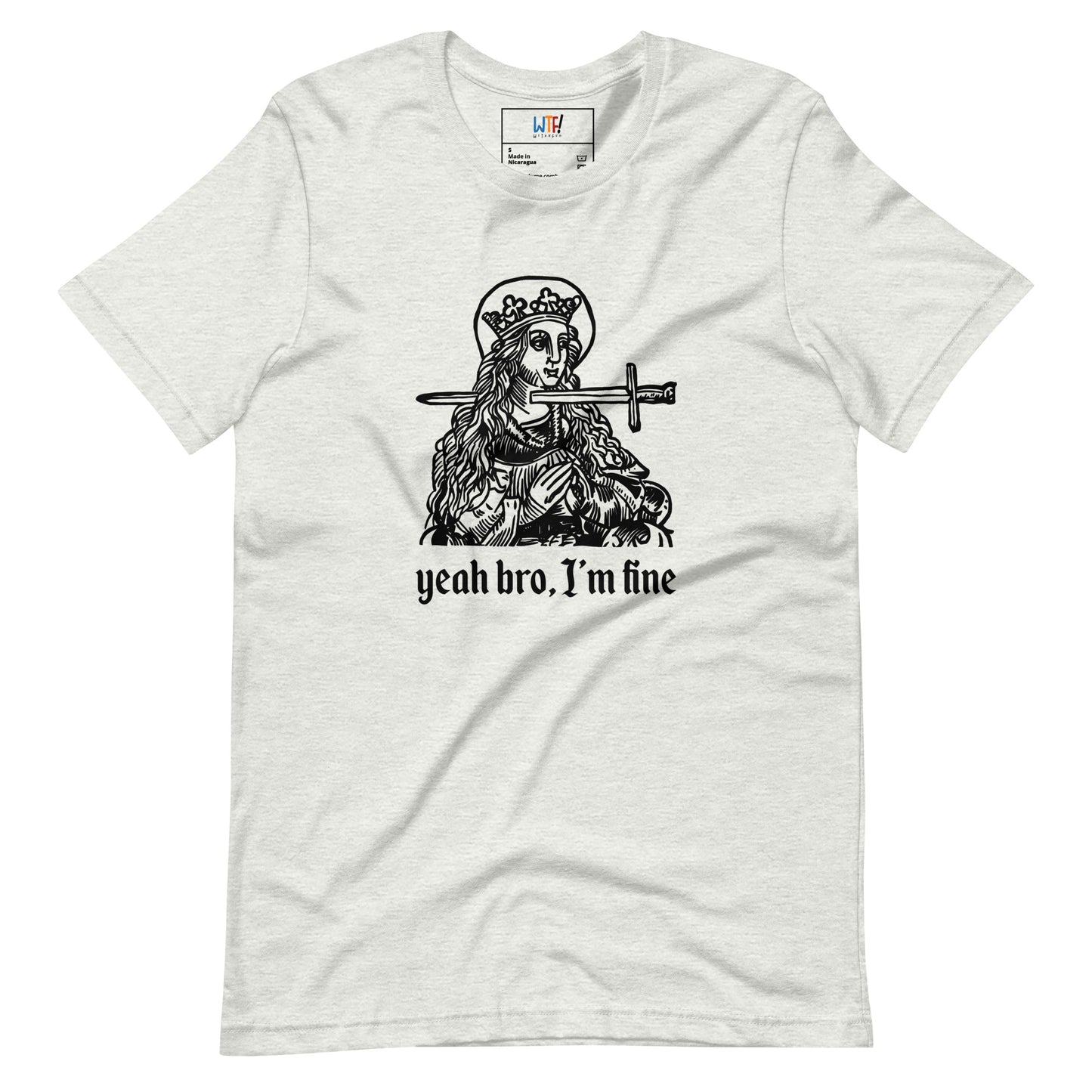 Yeah bro, I'm fine - Unisex t-shirt
