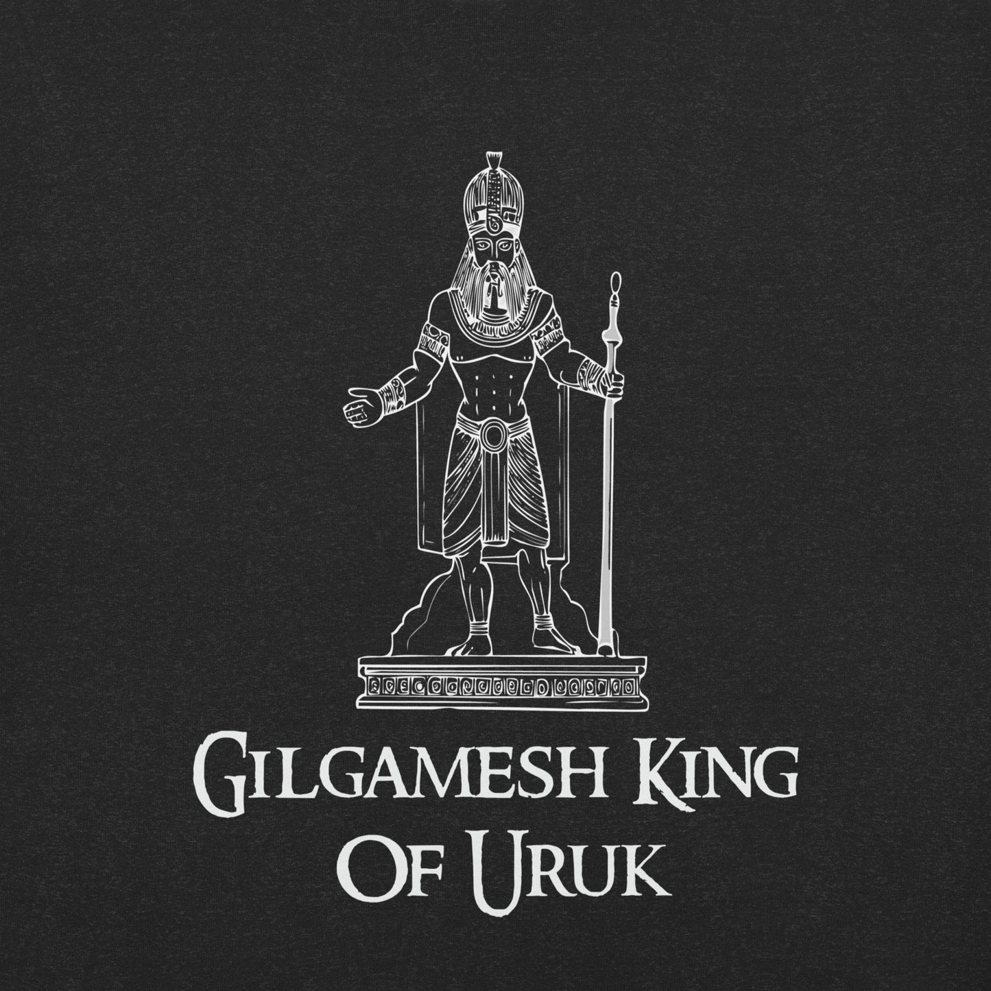 Ancient Epic Sumerian Mythology Gilgamesh King Of Uruk - Unisex t-shirt