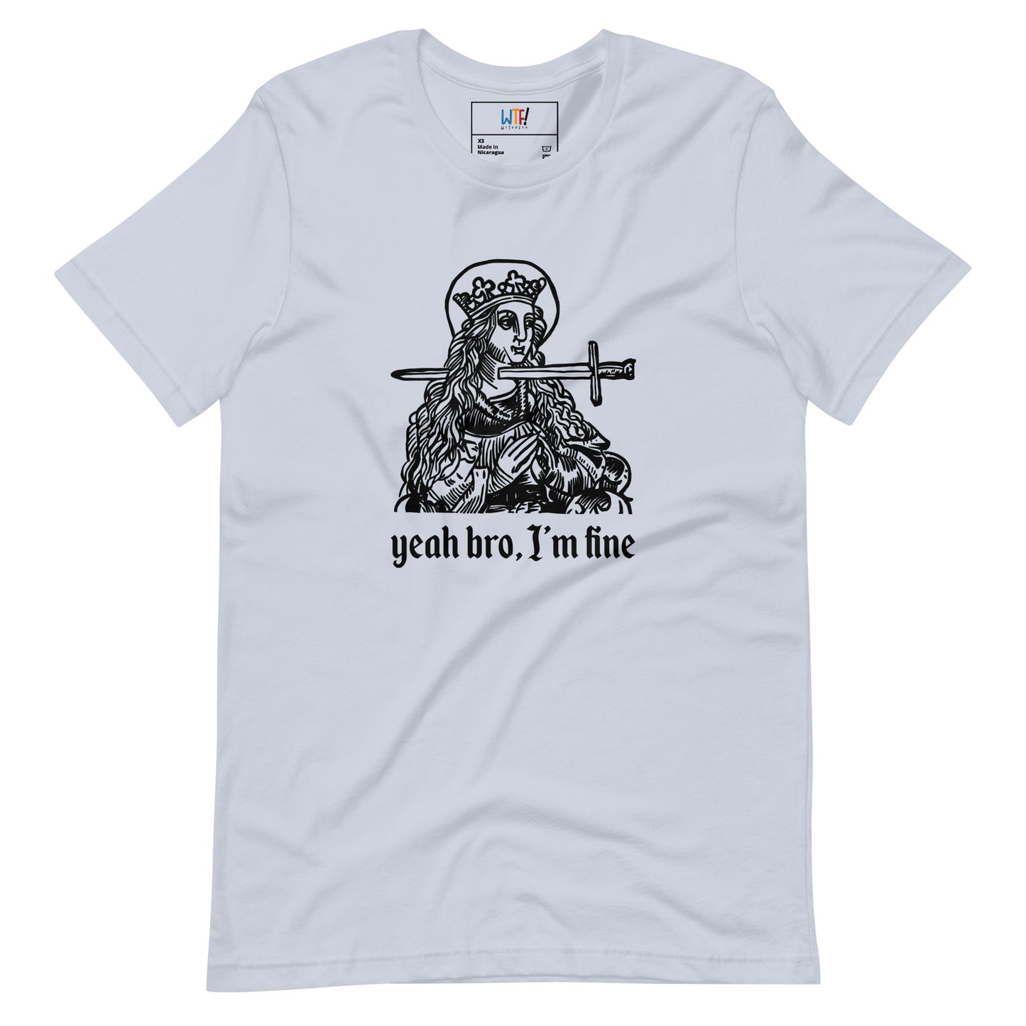 Yeah bro, I'm fine - Unisex t-shirt